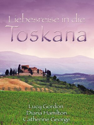 cover image of Liebesreise in die Toskana